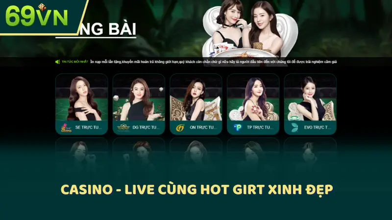 Casino - live cùng hot girt xinh đẹp