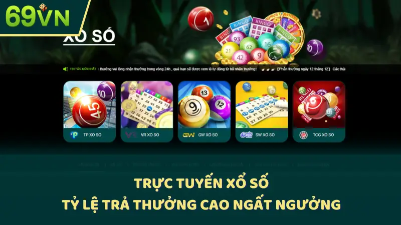 Trực tuyến xổ số tỷ lệ trả thưởng cao ngất ngưởng