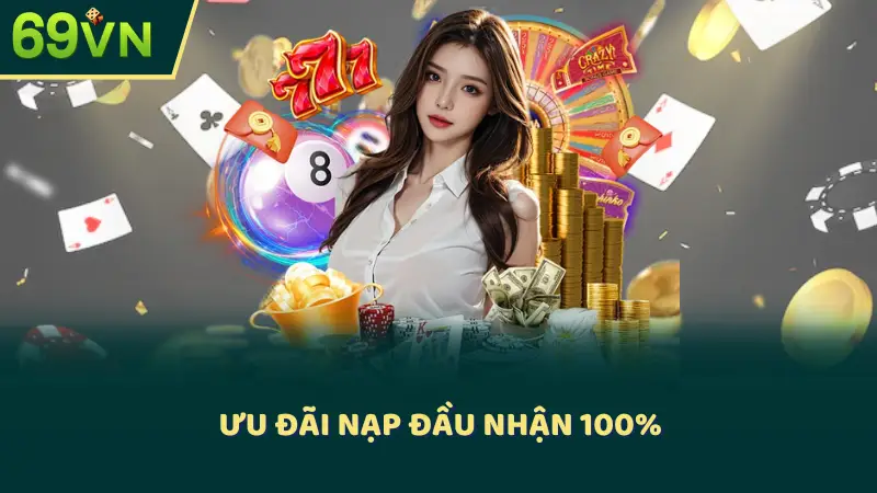 Ưu đãi nạp đầu nhận 100%